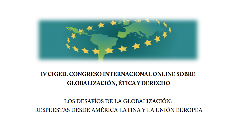 IV Congreso Internacional sobre Globalización, Ética y Derecho «Los Desafíos de la Globalización: Respuestas desde América Latina y la Unión Europea» - 1